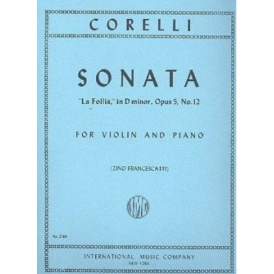 CORELLI A. - SONATA OP.5 N12  LA FOLLIA  - VIOLON & PIANO