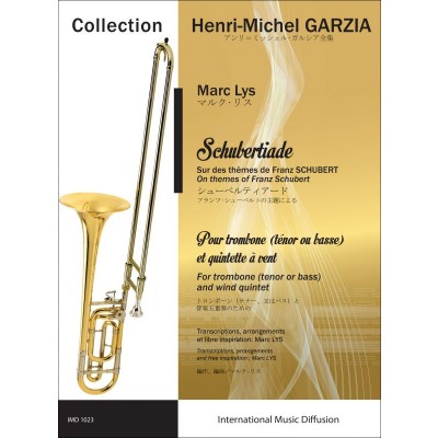 IMD ARPEGES AMY GILBERT - SCHUBERTIADE - TROMBONE & QUINTETTE A VENTS
