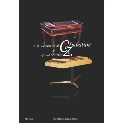 IMD ARPEGES BERLIOZ GERARD - A LA DECOUVERTE DU CYMBALUM