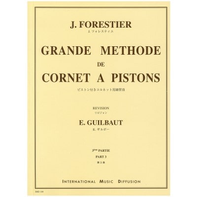 IMD ARPEGES FORESTIER J. - GRANDE MÉTHODE DE CORNET A PISTONS VOL.3