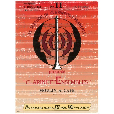 BECHET - MOULIN À CAFÉ - SEXTUOR CLARINETTES