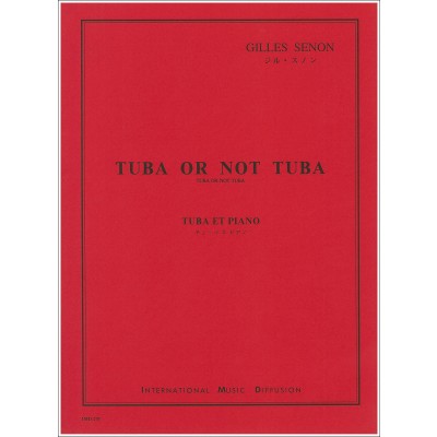 IMD ARPEGES SENON - TUBA OR NOT TUBA - TUBA TÉNOR & PIANO