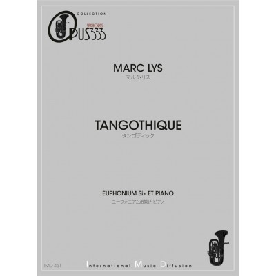 LYS MARC - TANGOTHIQUE - EUPHONIUM & PIANO