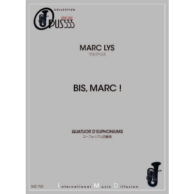 IMD ARPEGES Lys - Bis Marc - 4 Euphoniums