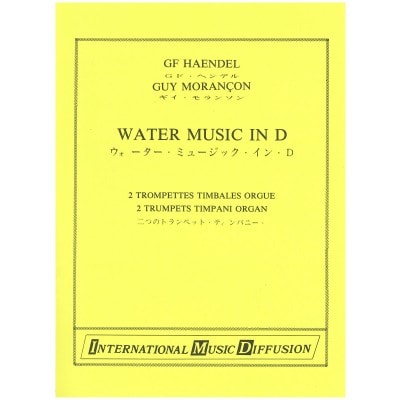 HAENDEL - WATER MUSIC - 2 TRP, TIMB, ORGUE