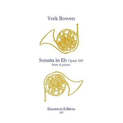EMERSON BOWEN YORK - SONATE IN E FLAT OP.101 - COR & PIANO 