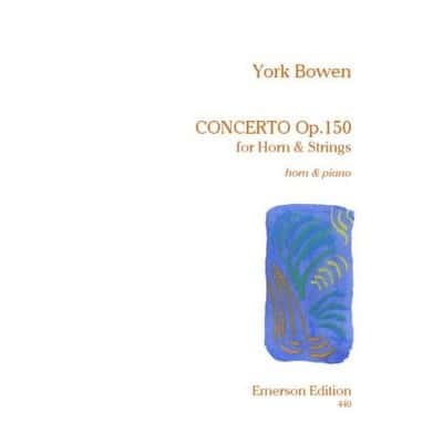 EMERSON BOWEN YORK - CONCERTO POUR COR OP.150 - COR & PIANO
