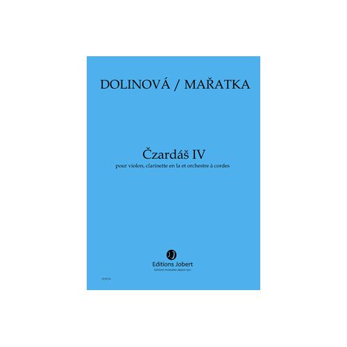 JOBERT MARATKA KRYSTOF / DOLINOVA MILENA - CZARDAS IV - VIOLON, CLARINETTE EN LA ET ORCHESTRE A CORDES