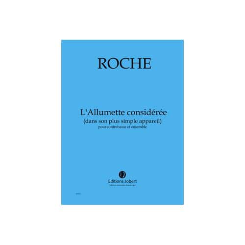 ROCHE COLIN - L'ALLUMETTE CONSIDEREE (DANS SON PLUS SIMPLE APPAREIL) - CONTREBASSE ET ENSEMBLE