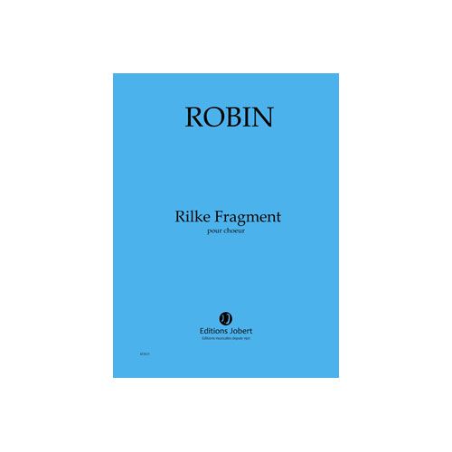 ROBIN YANN - RILKE FRAGMENT - CHOEUR