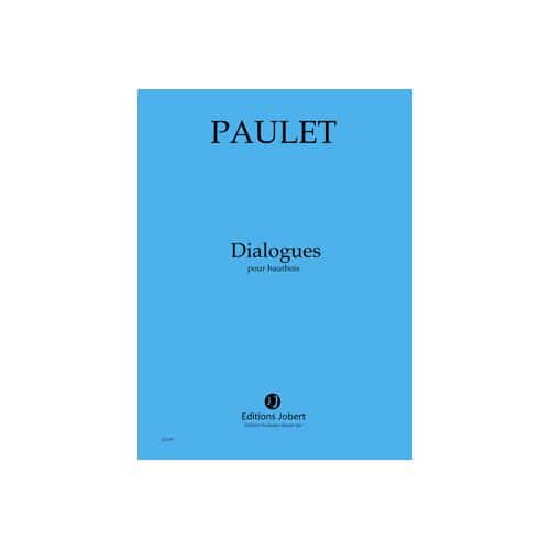 PAULET VINCENT - DIALOGUES - HAUTBOIS