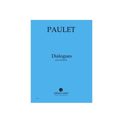 PAULET VINCENT - DIALOGUES - HAUTBOIS