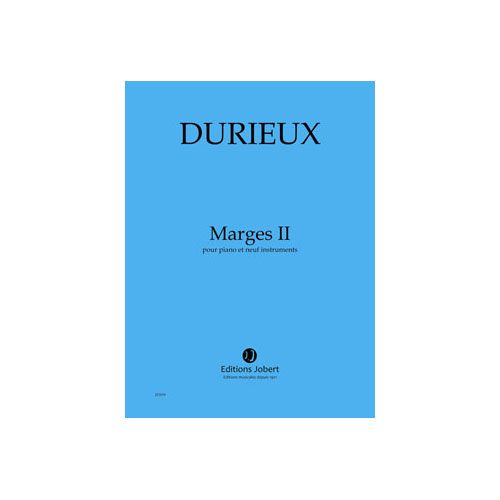 DURIEUX - MARGES II - PIANO ET 9 INSTRUMENTS