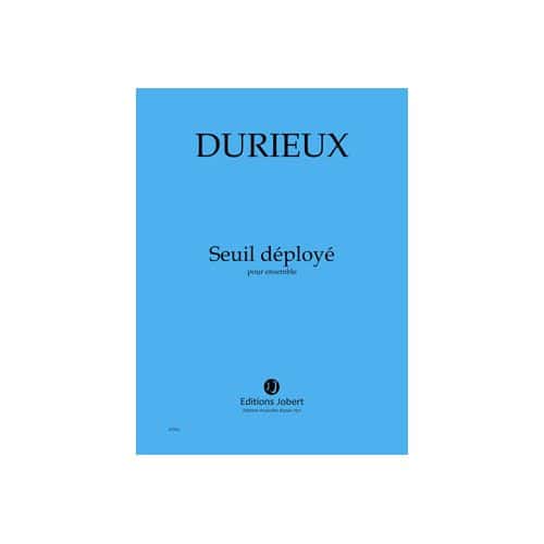 JOBERT DURIEUX - SEUIL DÉPLOYÉ - 22 INSTRUMENTS