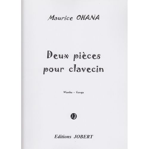 JOBERT OHANA MAURICE - PIECES POUR CLAVECIN (2) WAMBA - CONGA - CLAVECIN