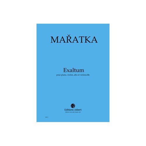 JOBERT Maratka - Exaltum - Piano, Violon, Alto Et Violoncelle