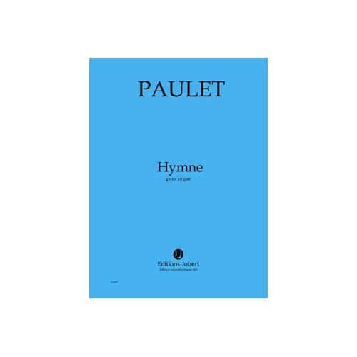 PAULET - HYMNE - ORGUE