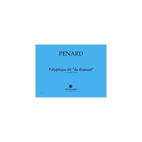 PENARD OLIVIER - POLYPTIQUE DIT ''DU DIAMANT'' - QUATUOR A CORDES