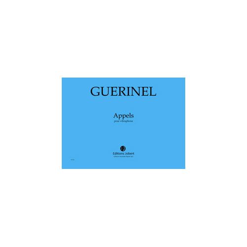 GUERINEL LUCIEN - APPELS - VIBRAPHONE