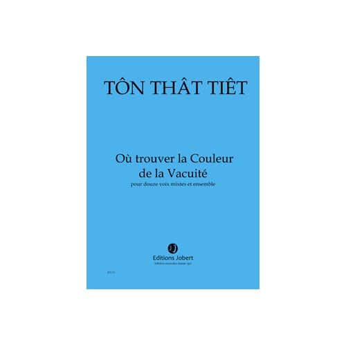 TONTHATTIET - OÙ TROUVER LA COULEUR.... - 12 VOIX MIXTES ET ENSEMBLE