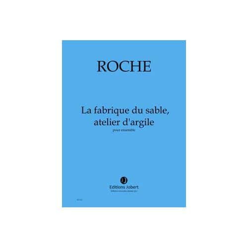 ROCHE COLIN - LA FABRIQUE DU SABLE, ATELIER D'ARGILE - ENSEMBLE