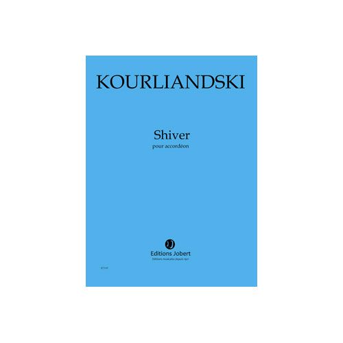 KOURLIANDSKI DMITRI - SHIVER - ACCORDEON