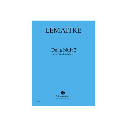 JOBERT LEMAITRE DOMINIQUE - DE LA NUIT 2 - FLUTE ALTO ET PIANO
