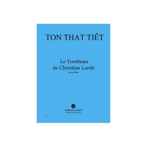 TONTHATTIET - LE TOMBEAU DE CHRISTIAN LARDÉ - FLÛTE