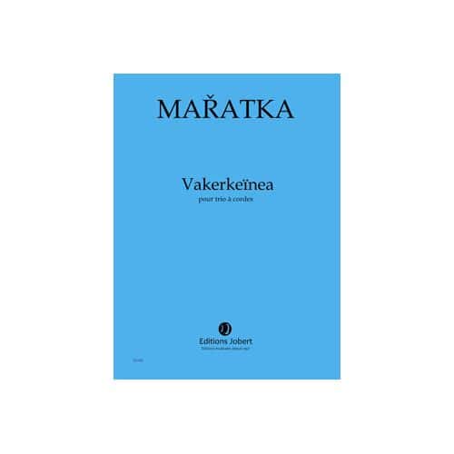 MARATKA - VAKERKEÏNEA - TRIO À CORDES
