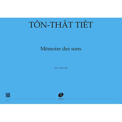 TON-THAT TIET - MEMOIRE DES SONS - VIOLONCELLE