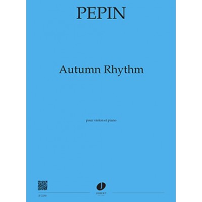 PEPIN CAMILLE - AUTUMN RYTHM - VIOLON & PIANO