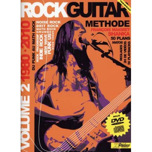 JJREBILLARD Rock Guitar Methode Rebillard Vol.2 1980/2010 + CD + DVD - Guitare