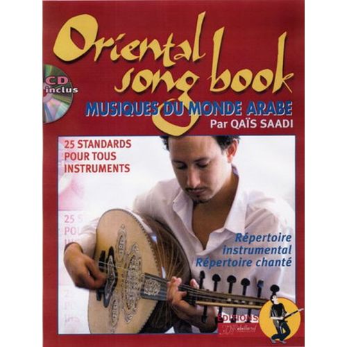 QAIS SAADI - ORIENTAL SONGBOOK - MUSIQUES DU MONDE ARABE