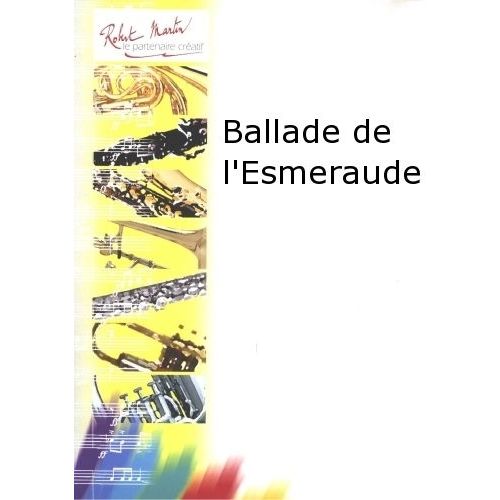 JOUBERT C.H. - BALLADE DE L'ESMERAUDE
