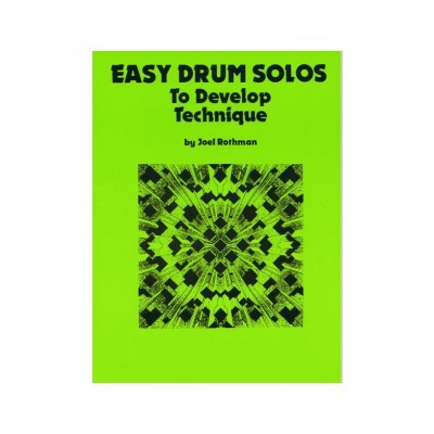 MUSIC SALES JOEL ROTHMAN - EASY DRUM SOLOS TO DEVELOP TECHNIQUE