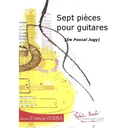 JUGY P. - SEPT PICES POUR GUITARES