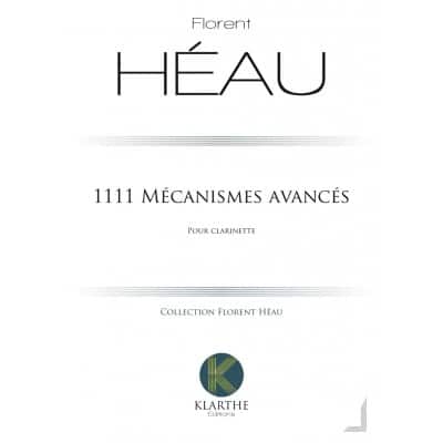  Heau F. - 1111 Mecanismes Avances - Clarinette  