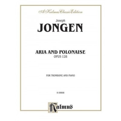 KALMUS JONGEN JOSEPH - ARIA ET POLONAISE OP.128 - TROMBONE & PIANO