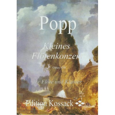 POPP W. - KLEINES FLÖTENKONZERT OP.438 - FLÛTE ET PIANO 