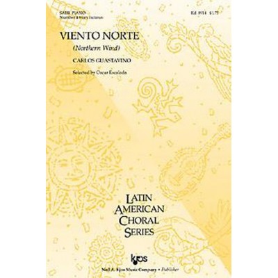 HAL LEONARD GUASTAVINO CARLOS - VIENTO NORTE SATB & PIANO - #4 FROM INDIANAS 