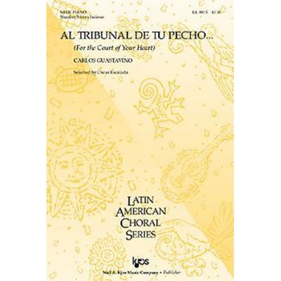 GUASTAVINO CARLOS - AL TRIBUNAL DE TU PECHO SATB & PIANO - #5 FROM INDIANAS 