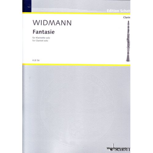 SCHOTT WIDMANN J. - FANTASIE - CLARINETTE SOLO