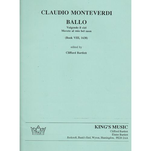 MONTEVERDI BALLO, VOLGENDO IL CIEL, MOVETE AL MIO BEL SUON, BOOK VIII, 1638