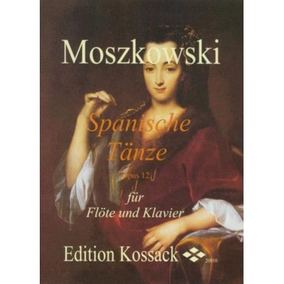 MOSZKOWSKI M. - SPANISCHE TÄNZE OP.12 - FLÛTE ET PIANO 