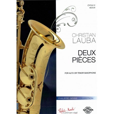 ROBERT MARTIN LAUBA CHRISTIAN - DEUX PIECES - SAXOPHONE & PIANO