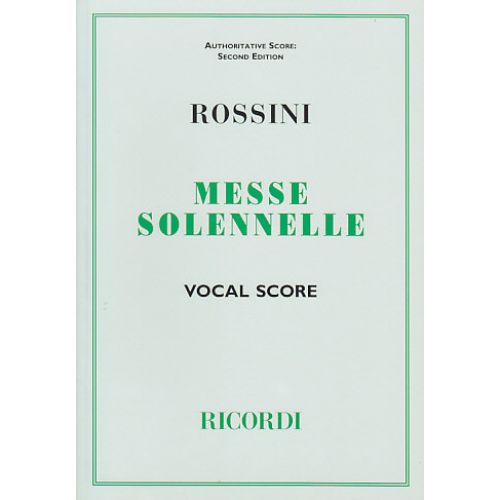 ROSSINI G. - MESSE SOLENNELLE - VOCAL SCORE