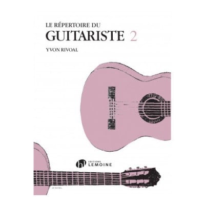 RIVOAL YVON - REPERTOIRE DU GUITARISTE VOL.2