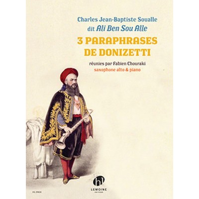 Soualle Charles J.B. - 3 Paraphrases De Donizetti - Saxophone Alto & Piano
