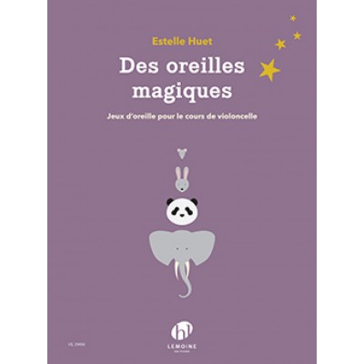 ESTELLE HUET - DES OREILLES MAGIQUES - VIOLONCELLE and PIANO