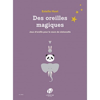 ESTELLE HUET - DES OREILLES MAGIQUES - VIOLONCELLE & PIANO